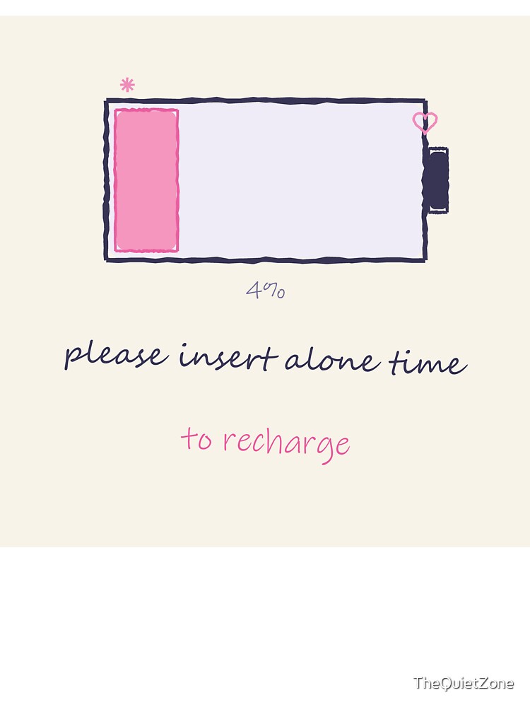 Social Battery Low by TheQuietZone