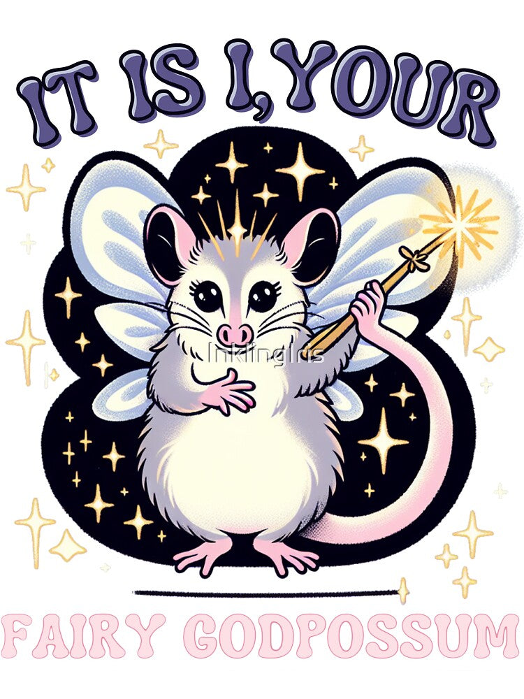 It Is I Your Fairy Godpossum by InklingIris
