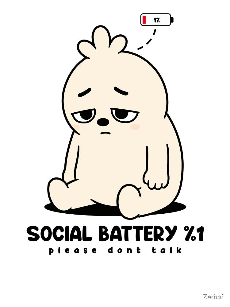 Social Battery 1% | Introvert Mood Meme by Zerhof