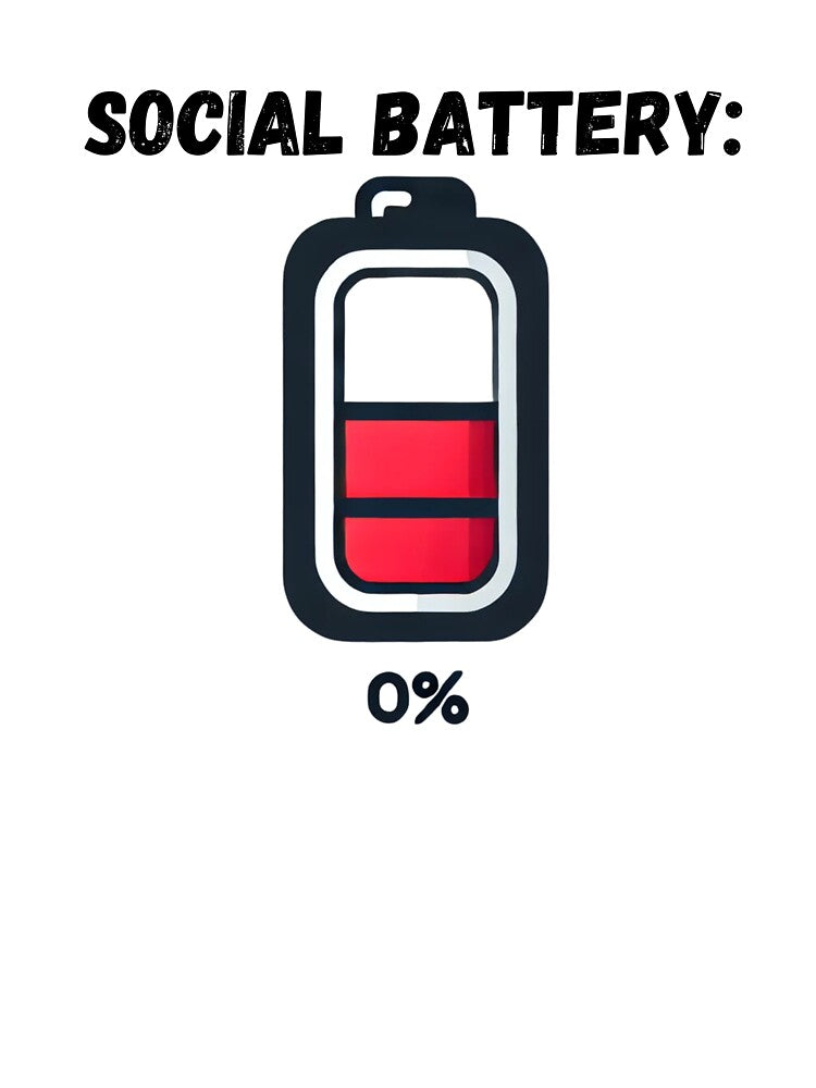 Low Battery – 0% Energy | Minimalist Introvert Design by Nauert's
