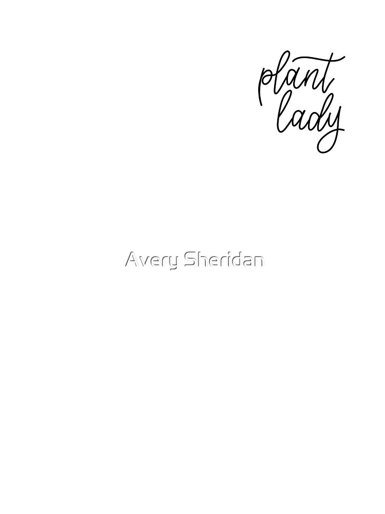 PLANT LADY by Avery Sheridan
