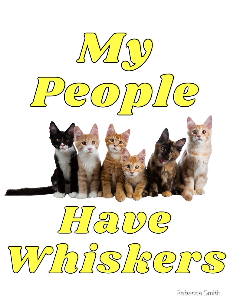 Clowder of Cats - Cat Sticker, Kitty Memes, Funny Cat Memes - My People Have Whiskers by g2rdsmith