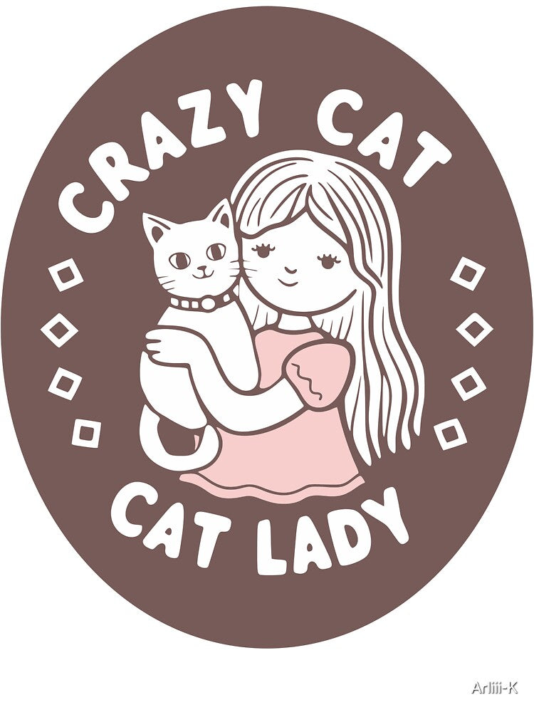Cute Girl Holding a Cat - Crazy Cat Cat Lady by PurrGreen