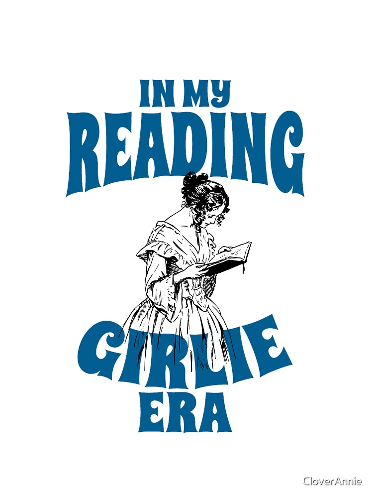 In My Reading Girlie Era T Shirt, Reading Meme, Funny T Shirts by CloverAnnie