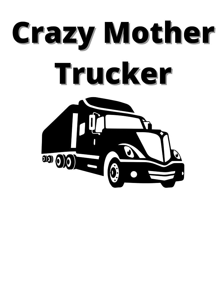 Crazy Mother Trucker by Aminesnip