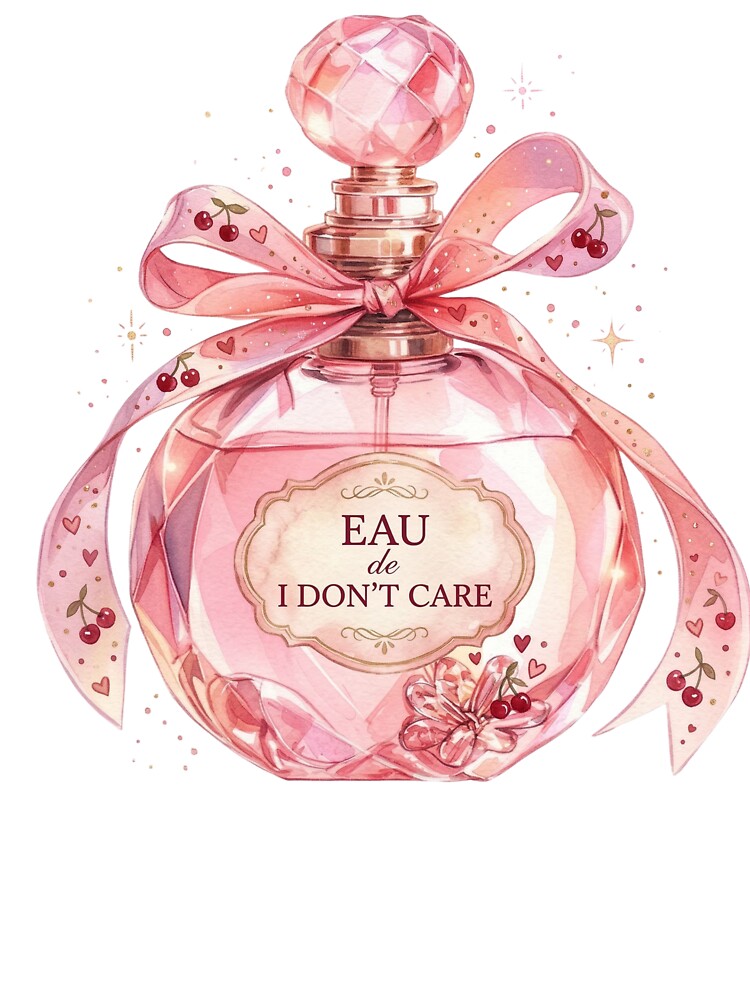 Eau de I Don’t Care – Coquette Perfume Aesthetic Design by aiqdelicia