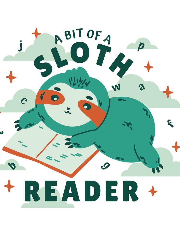 A Bit Of A Sloth Reader by Floomart