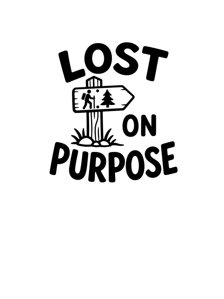 Lost on Purpose – Hiking Trail Sign by EastEndTownie