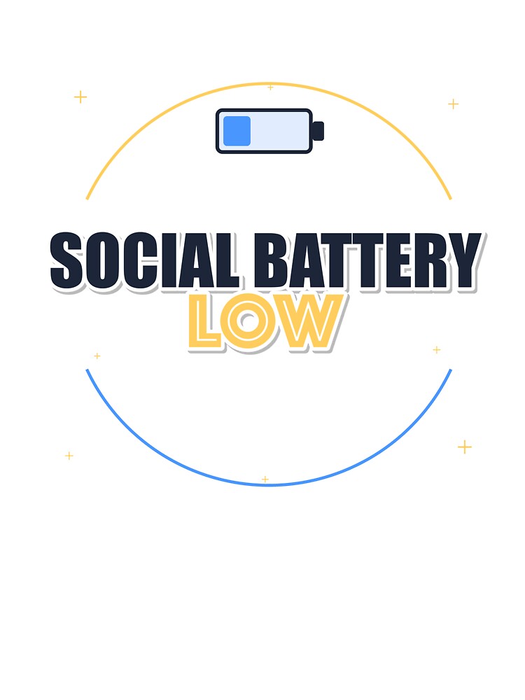 Social Battery Low by IllumeInk
