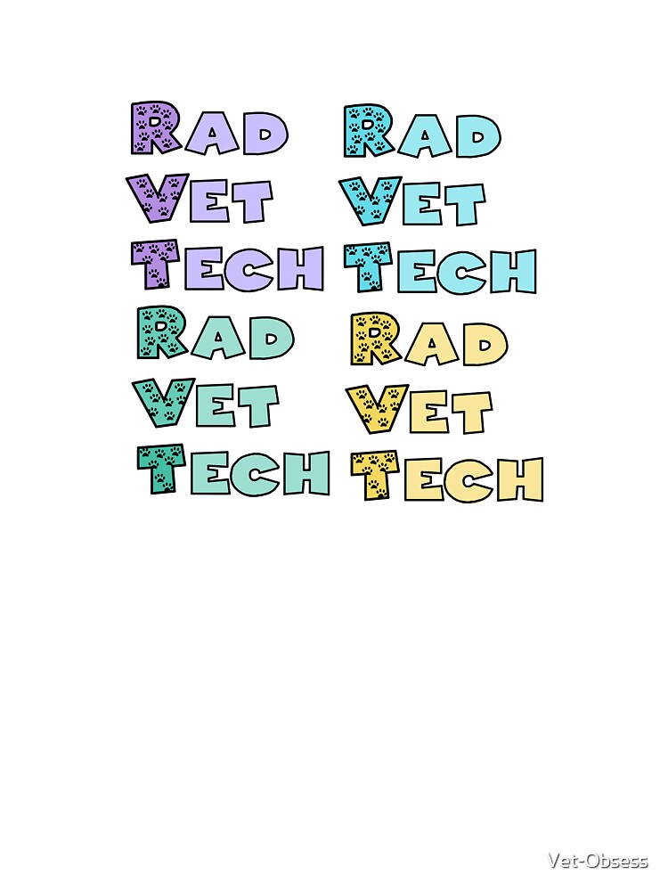 Rad Vet Tech by Vet-Obsess