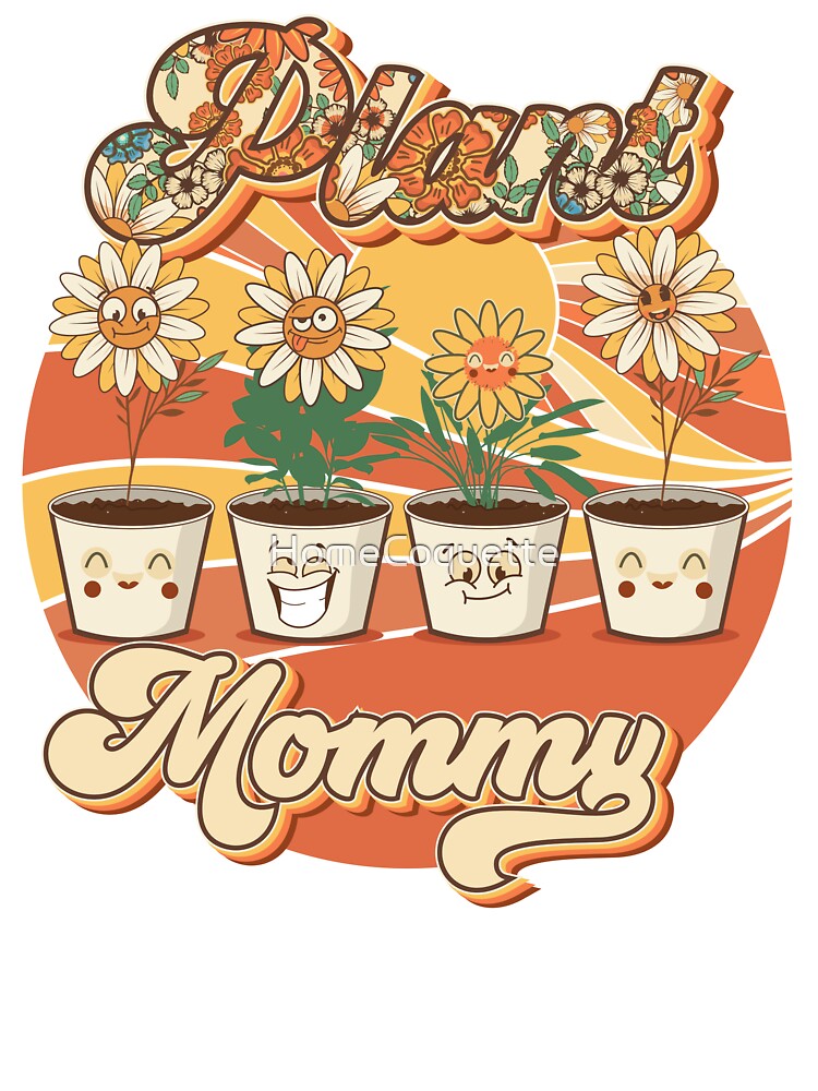 Mothers day  plant mommy mama lover groovy by HomeCoquette