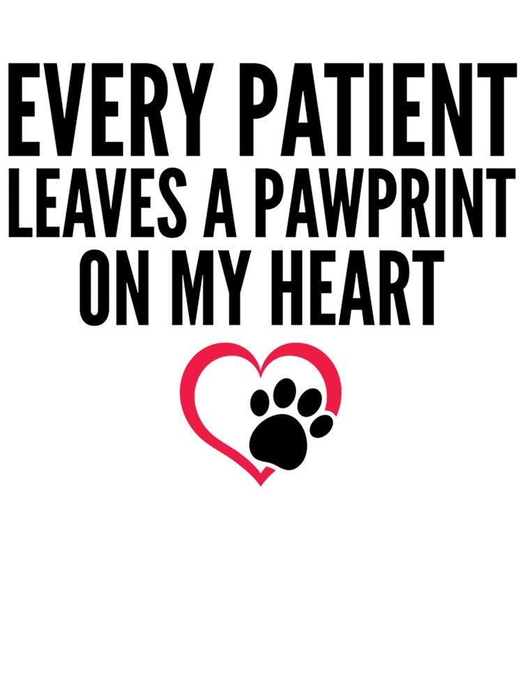Vet Tech  Funny Vet Tech  Vet Tech Quote  Every Patient Leaves A Pawprint On My Heart, Gift Idea by RussesMosan