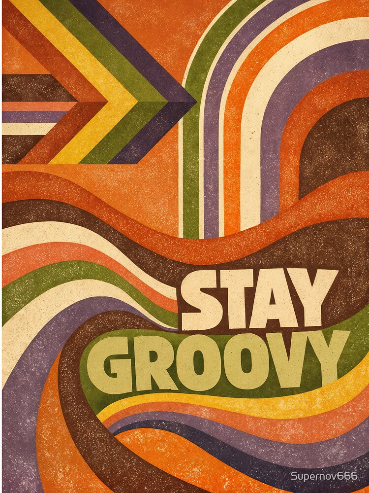 Stay Groovy – Retro 70s Vibes Poster by ForeverPrintsOK