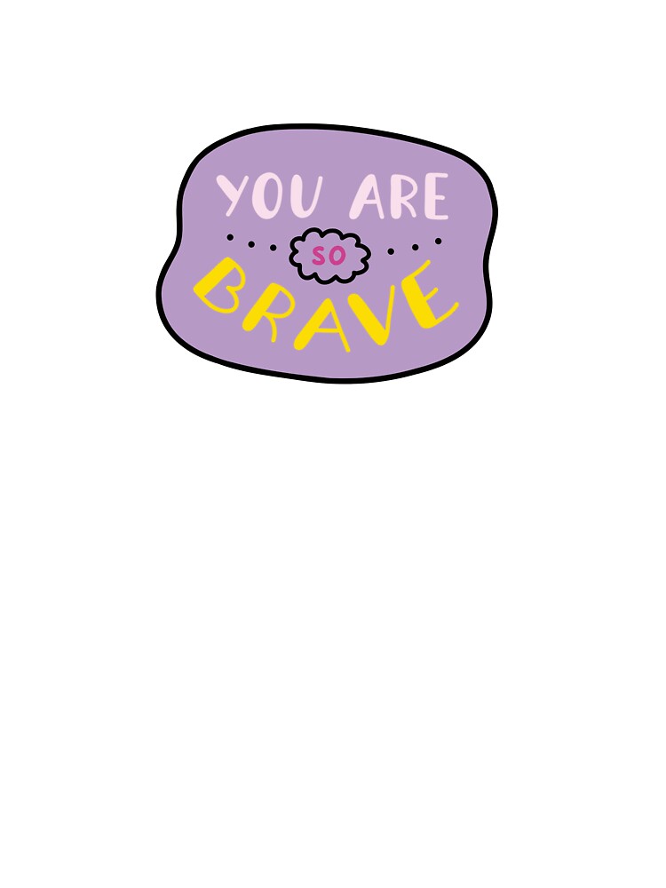 You Are So Brave Cute Pastel Aesthetic Typography by thazinart