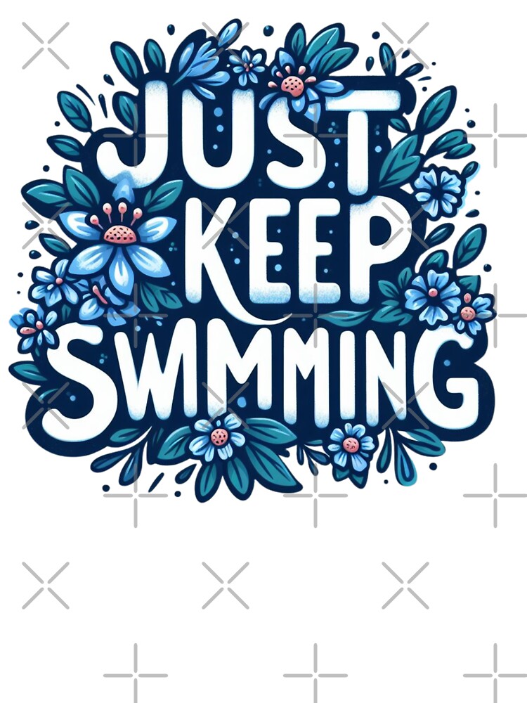 Just keep swimming by RubyOwl