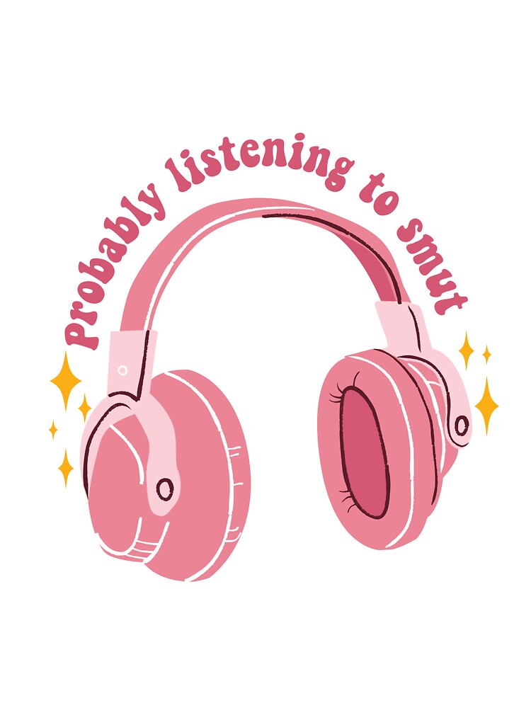Probably Listening to Smut Audiobooks Lover Kindle Lover Book Lover Sticker Bookish Vinyl Laptop Decal Booktok Gift Journal Stickers Reading Present Smut Library Spicy Reader Pink by SouQ-Art