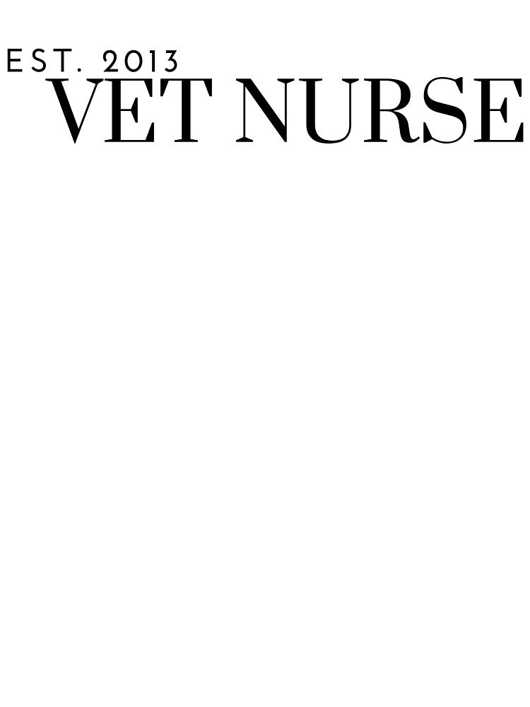 Est.2013 Vet Nurse by introVETed