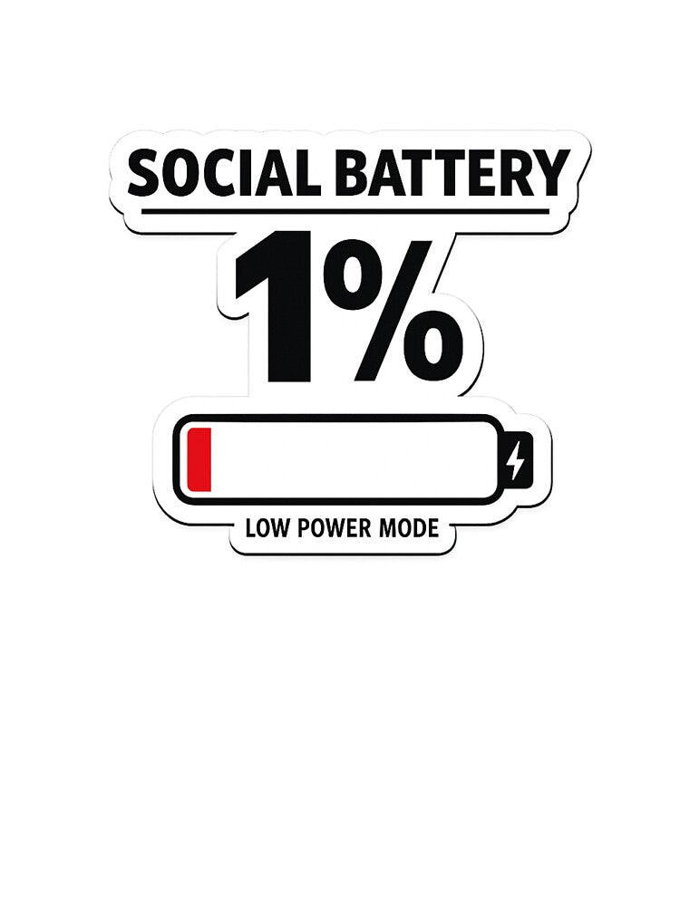 Social Battery 1% Sticker | Introvert Meme Minimal Phone Battery UI by QuirkyCartel