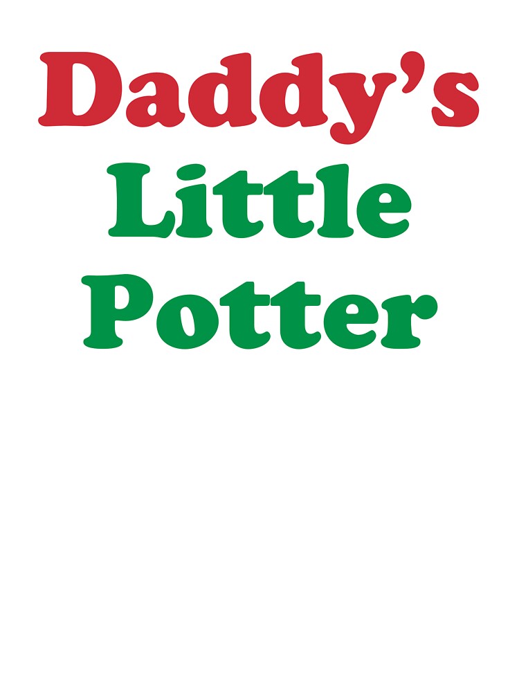 Daddy's Little Potter by ceramicshirts