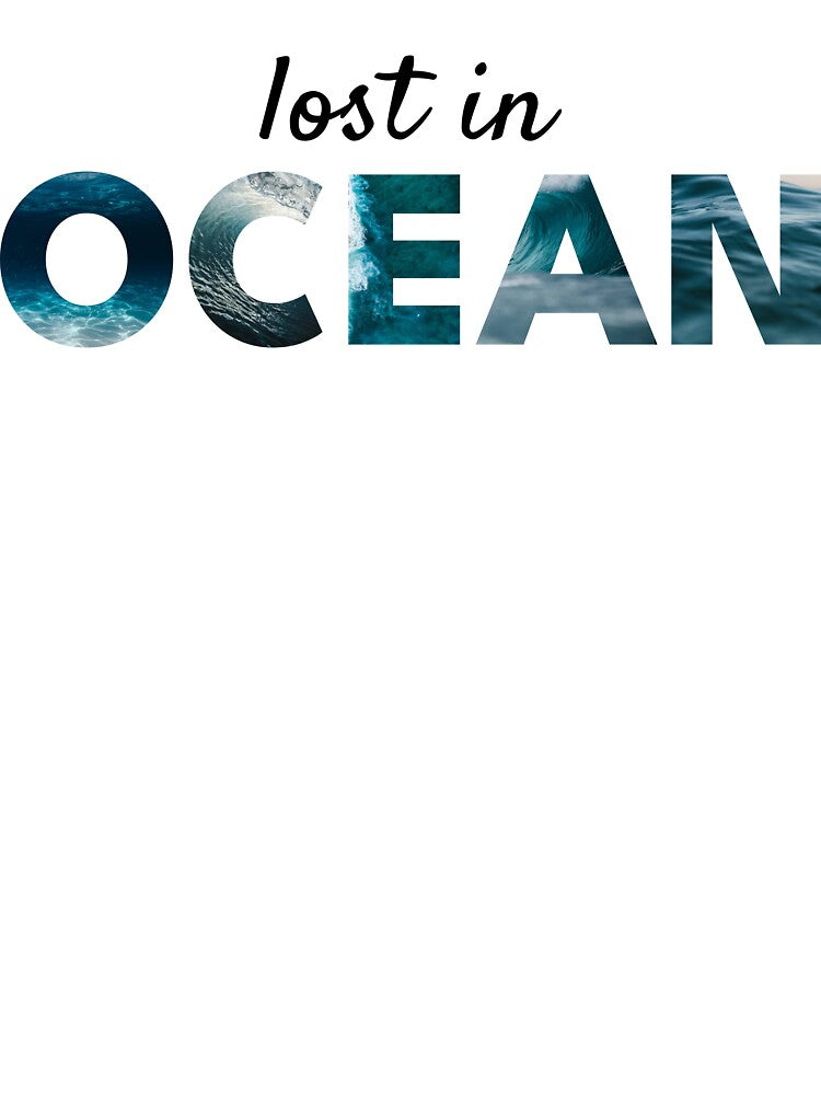 Lost in Ocean – Ocean Waves Aesthetic Word Art by NeededTees
