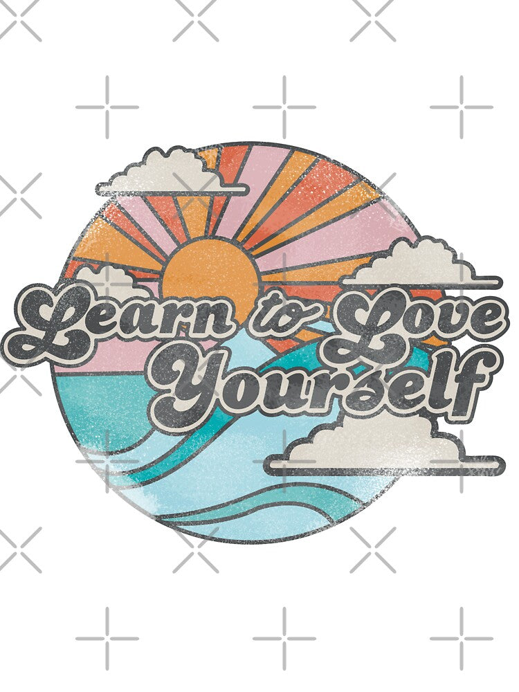 learn to love youself by remerasnerdas
