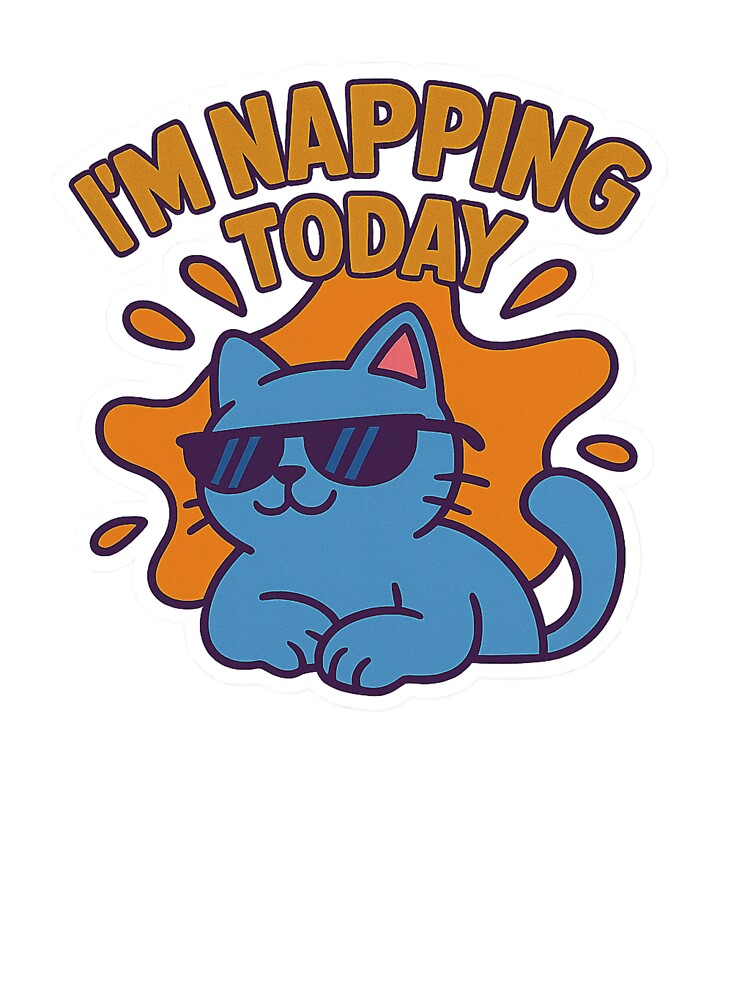 I'm Napping Today by SarahsSZN