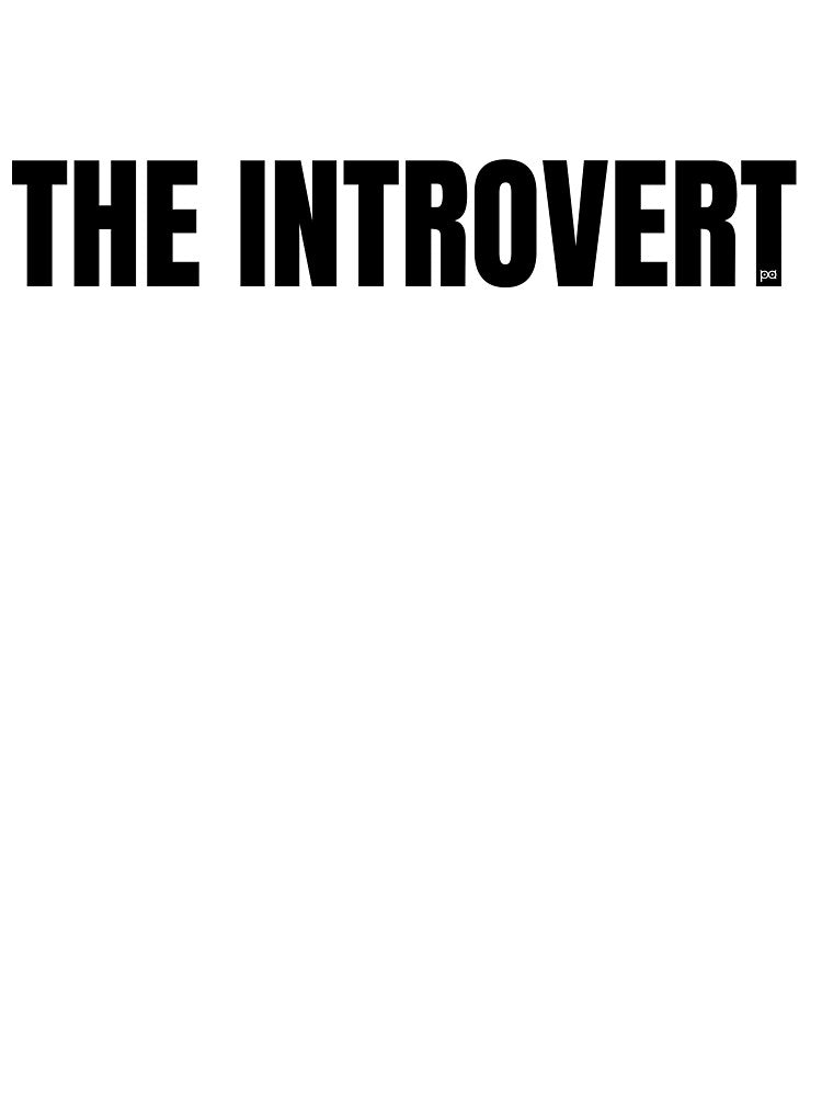 The Introvert – Funny Minimalist Typography by Paper Owl Studio