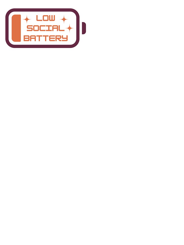 Low Social Battery by BookInhaler