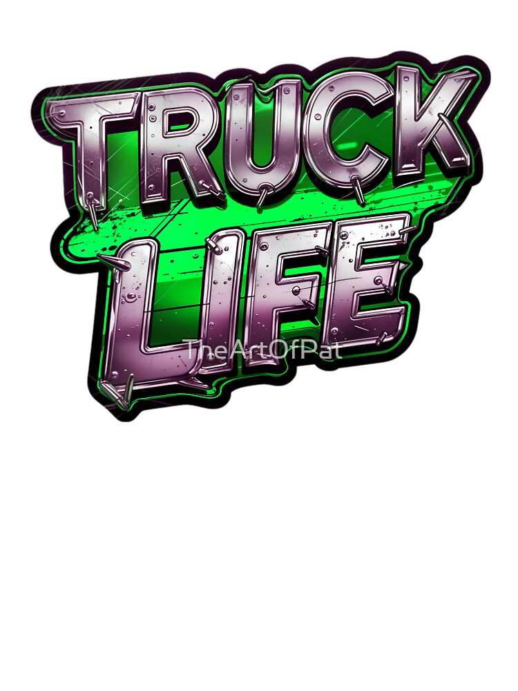 Truck Driver Life Trucking Logo by TheArtOfPat