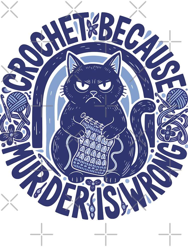 Crochet Because Murder Is Wrong Funny Crochet Cat by LuminOrb