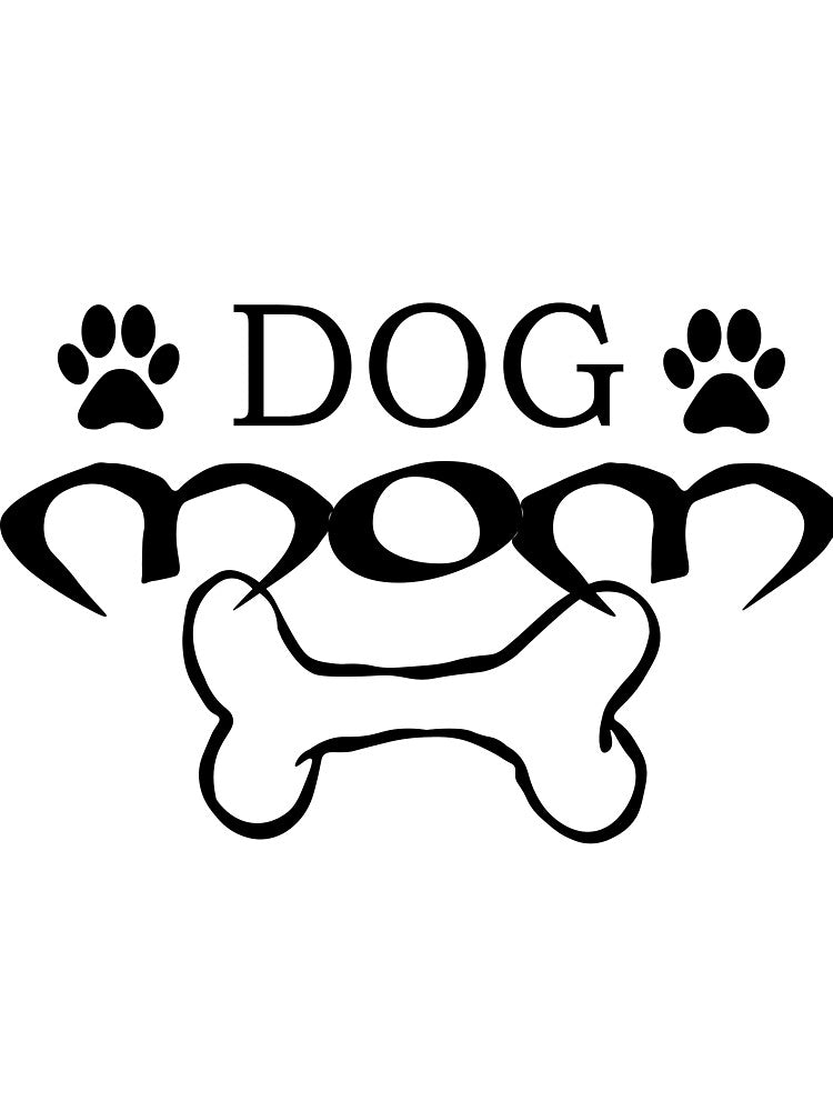DOG MOM | every dog need a mom by dogslover22