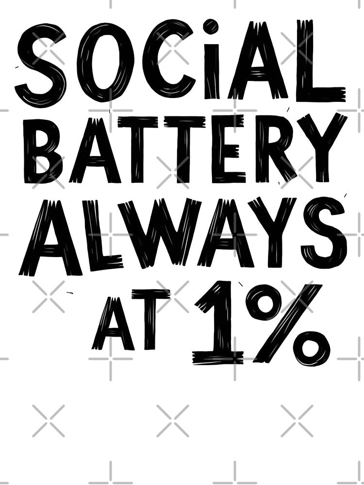 Social Battery Always At 1 Percent by Krieghorn
