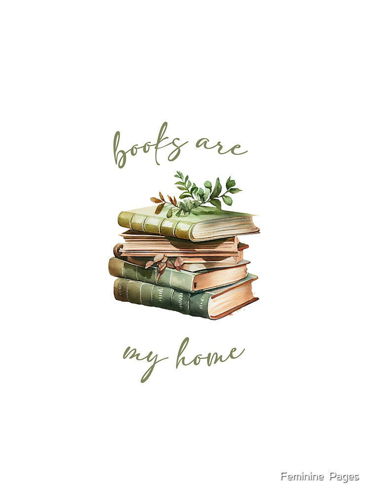 Books are My Home by Feminine  Pages