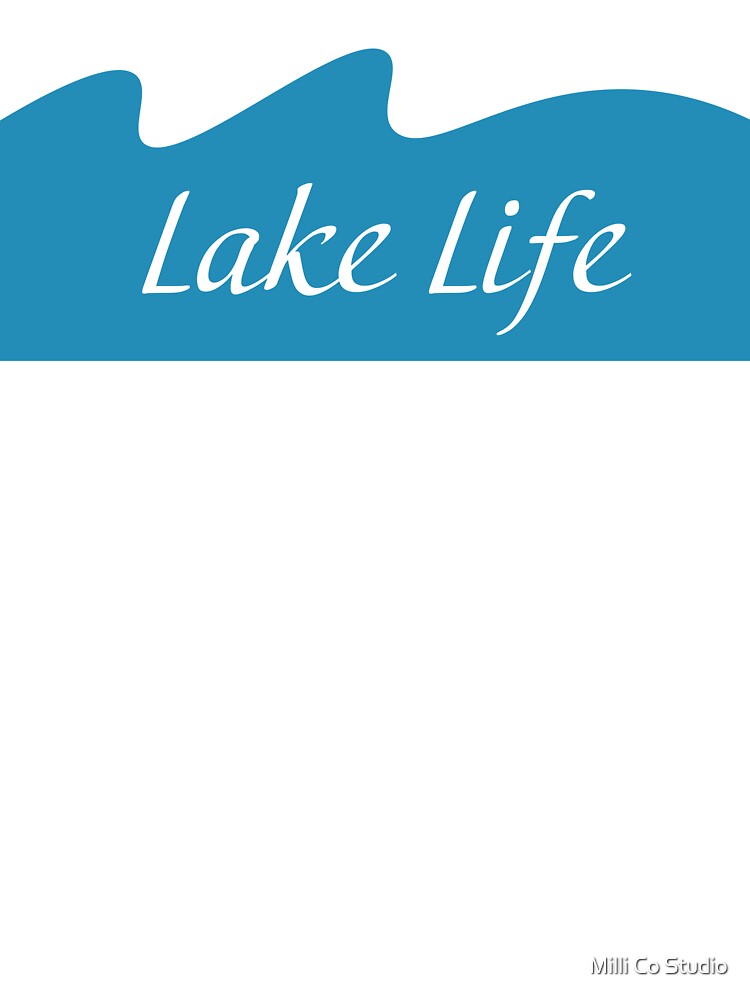 Lake Life by Milli Co Studio