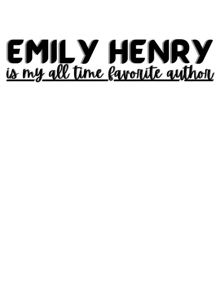 Emily Henry is my all time favorite author by BookishBoutique  Bliss