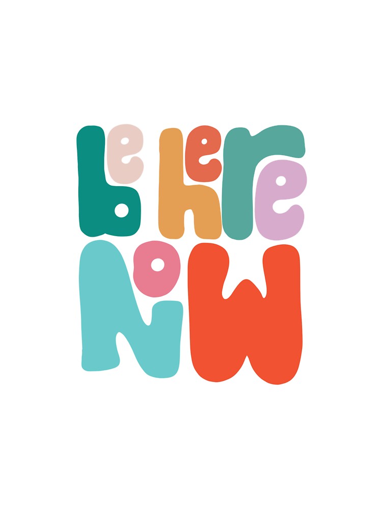 Be Here Now by MadebyP