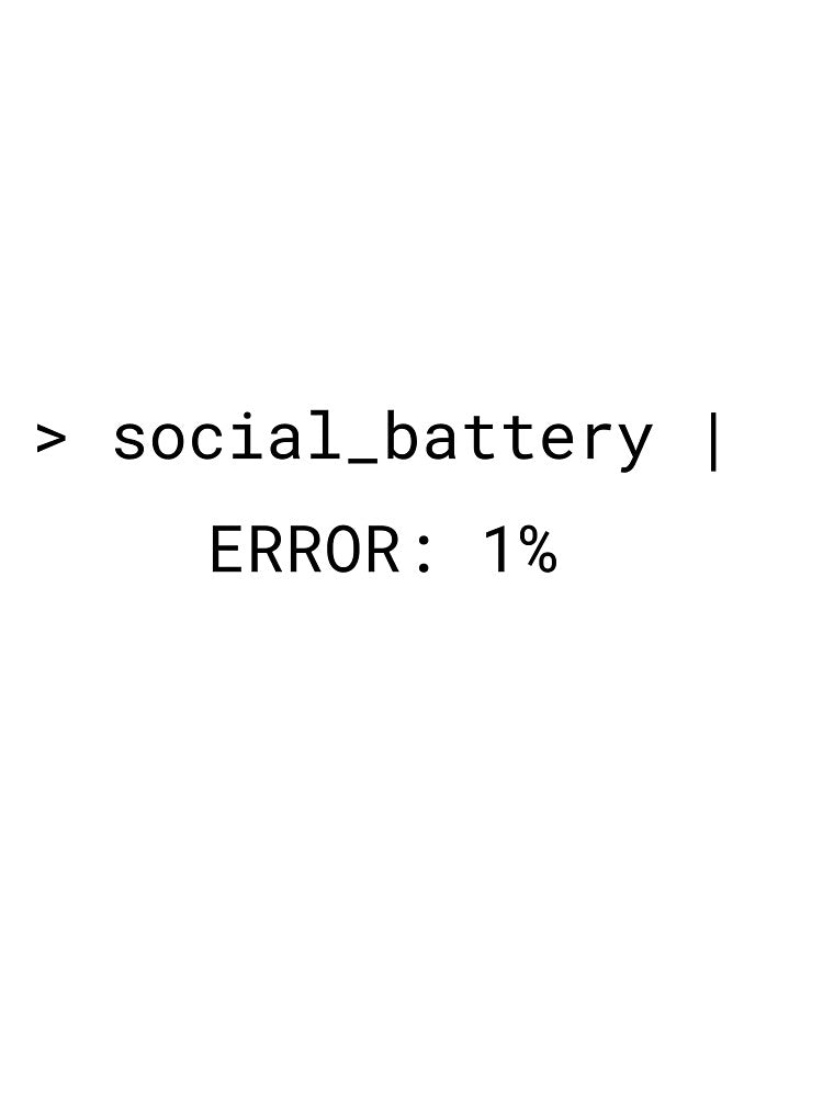 Social Battery 1% Black – Coding Humor Tee by CtrlAltLaugh