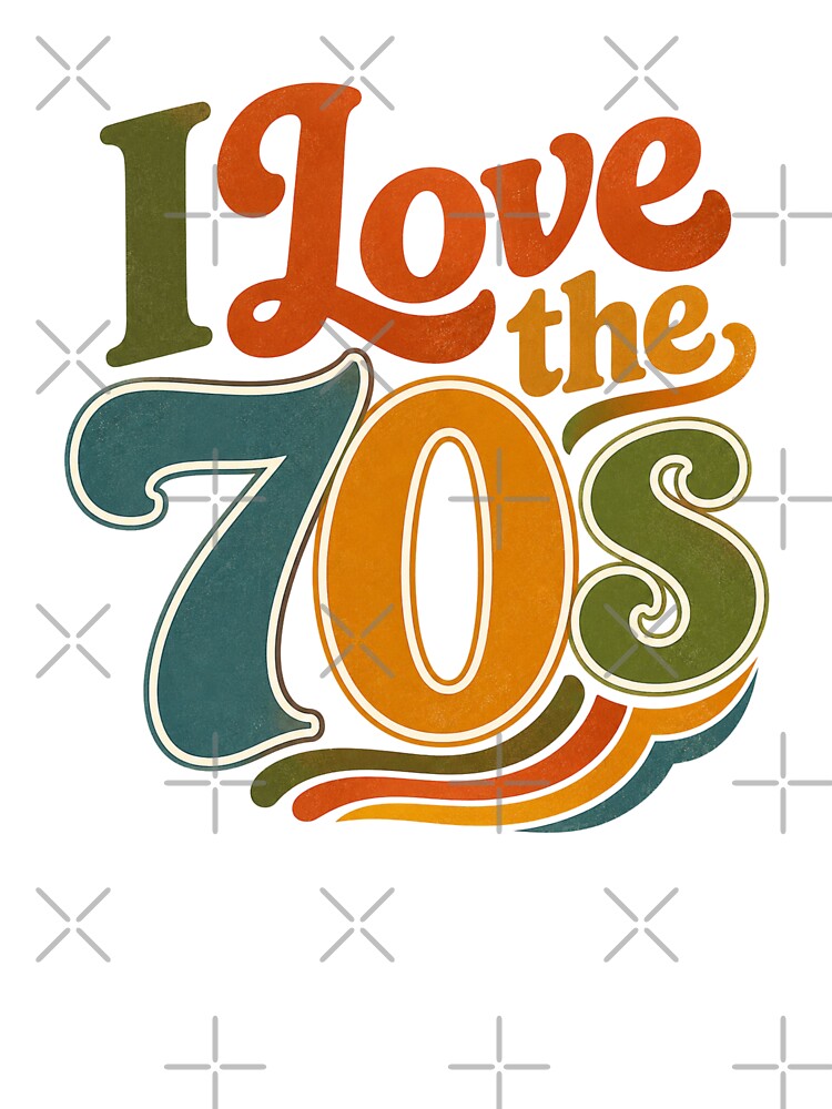 I Love the 70s by PamLeeDesign