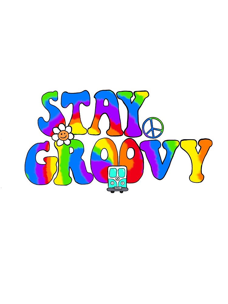 Stay Groovy by Jocybossy3213