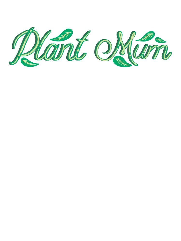 Plant Mum by Minaficent