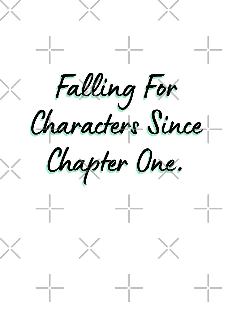 Falling For Characters Since Chapter One. by DedsStudio