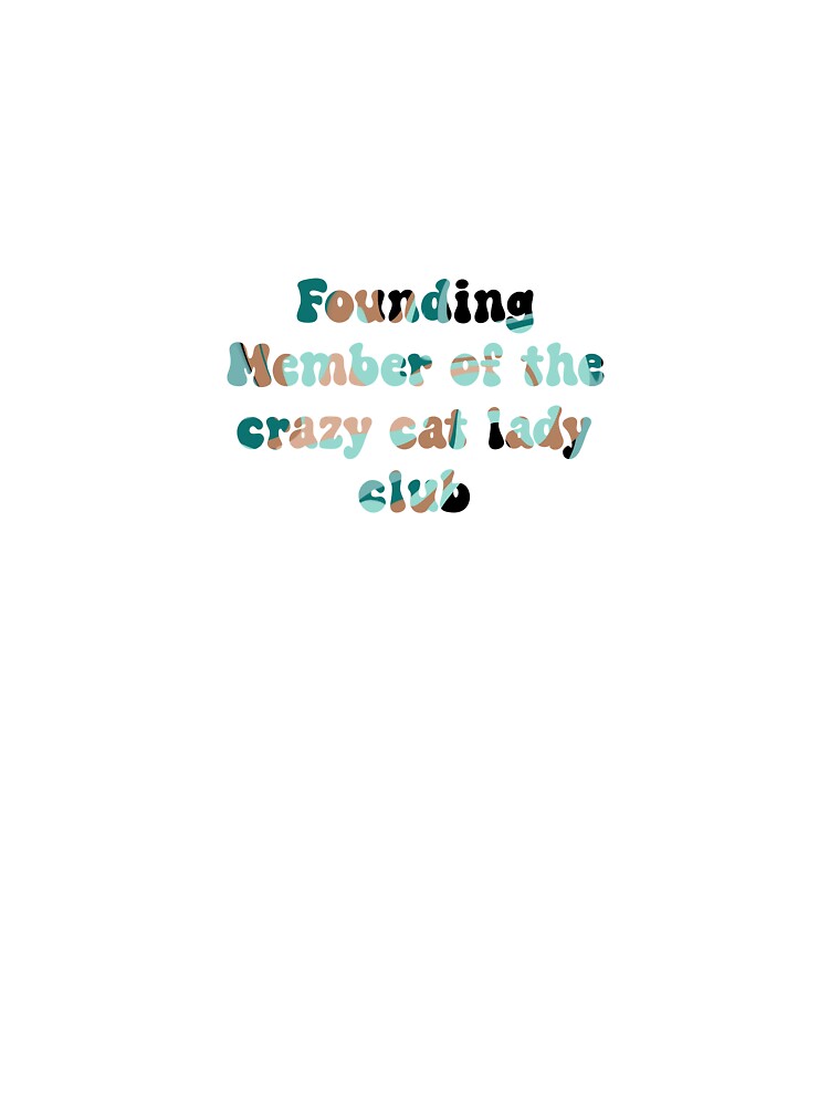 Crazy cat lady club by melainalm