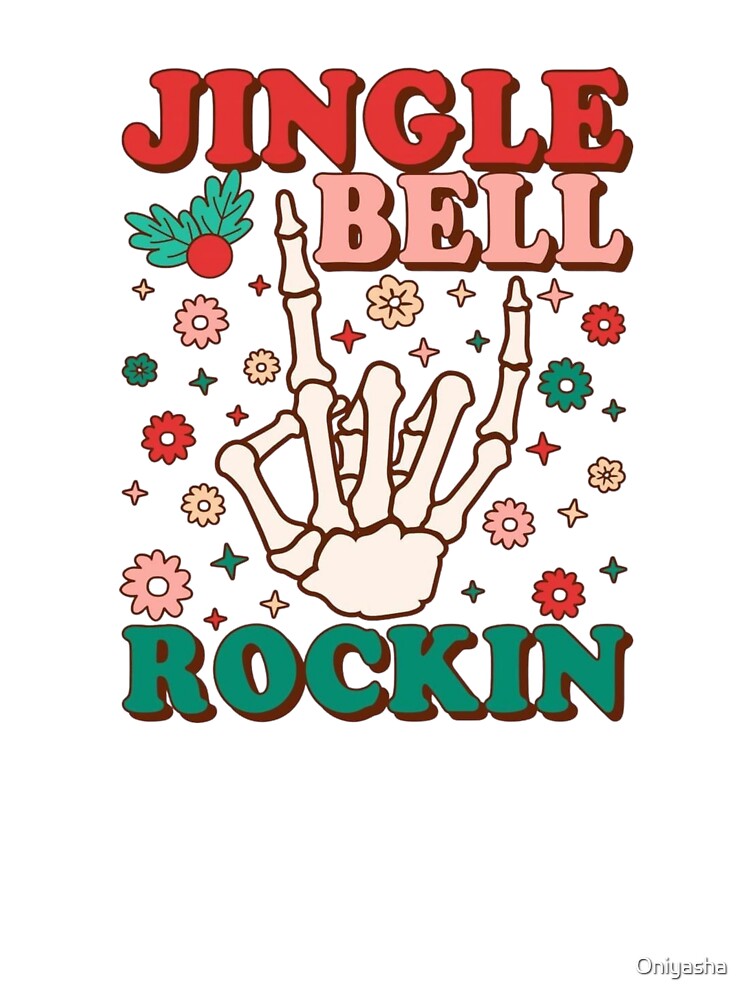 Jingle Bell Rock Skeleton Christmas Vibes by Oniyasha