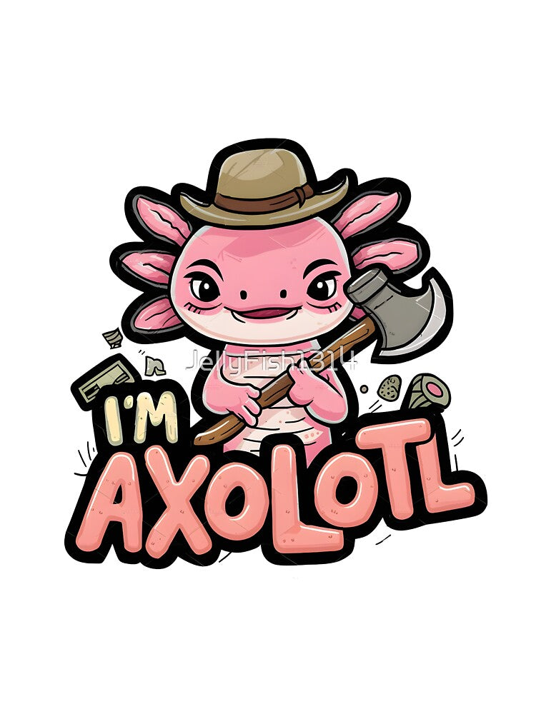 I'm Axolotl Cute Pink Funny Salamander Lover Boys Girls Gift by JellyFish1314