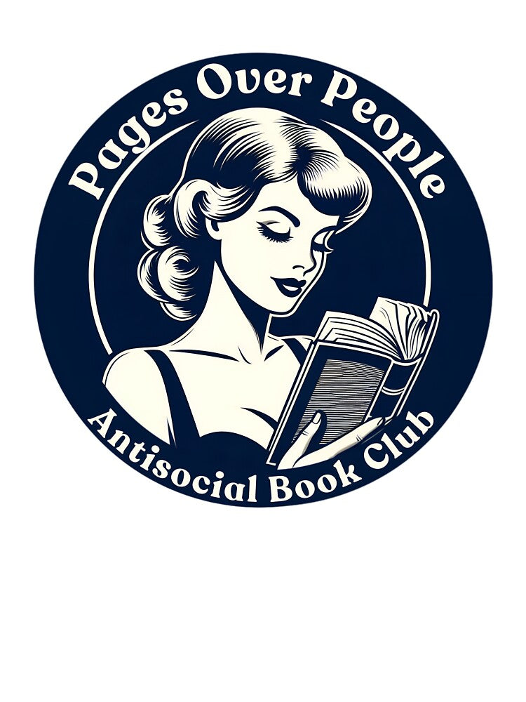 Pages over people, antisocial book club, by HappyThreads123