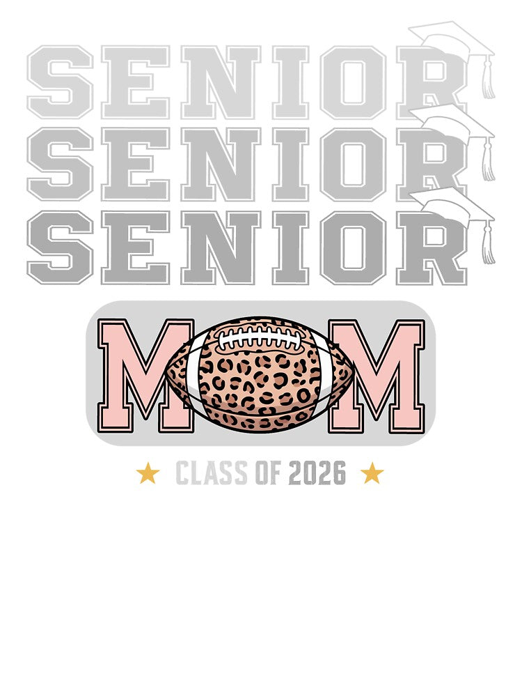 Senior Mom Class of 2026 Football by QuiteOrbit