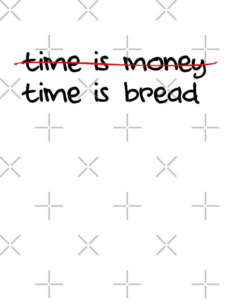 Time is Bread (Black) | by PixelsandPulp