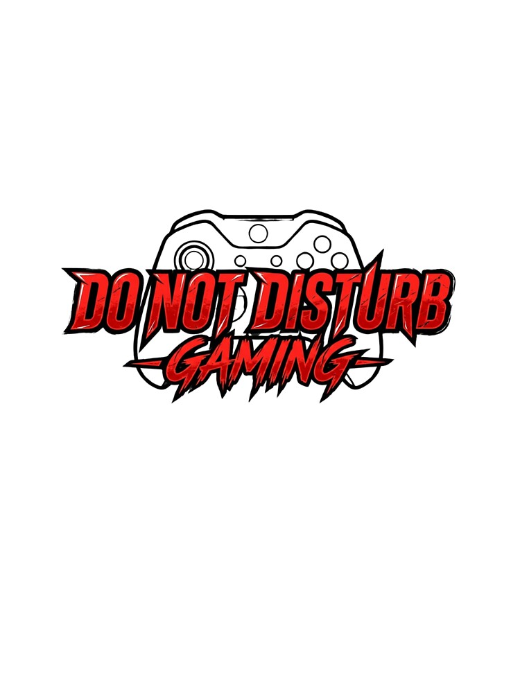 Do Not Disturb – Gaming Sticker & T-Shirt | Hardcore Gamer Quote Design by pixelandpalette