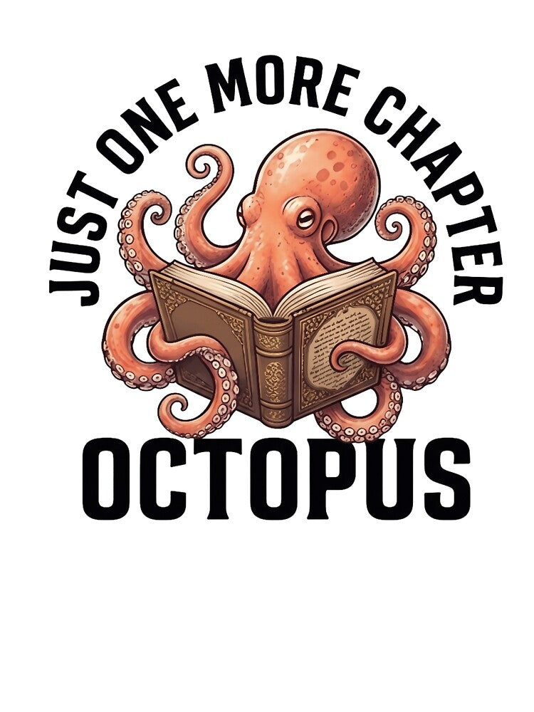 Just One More Chapter Octopus T-Shirt & Sticker – Cute Reading Octopus Book Lover Graphic Tee for Readers by ZyxDes