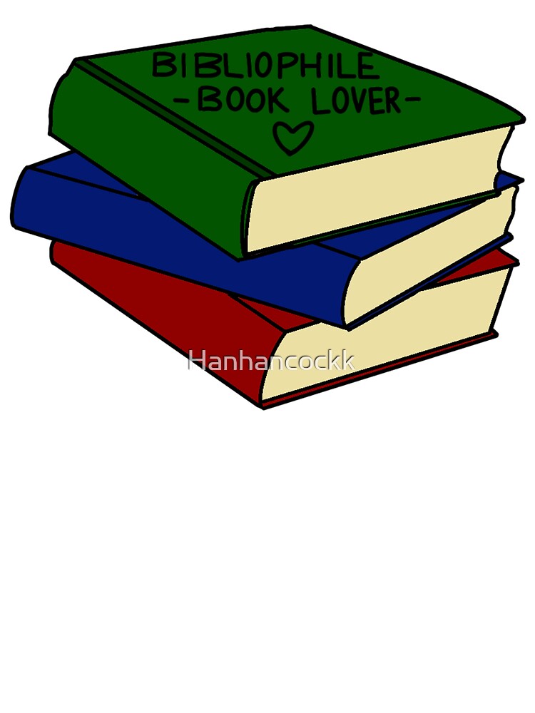 Bibliophile by Hanhancockk